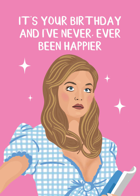 Never Been Happier Birthday Card