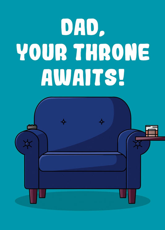Dad’s Throne Card