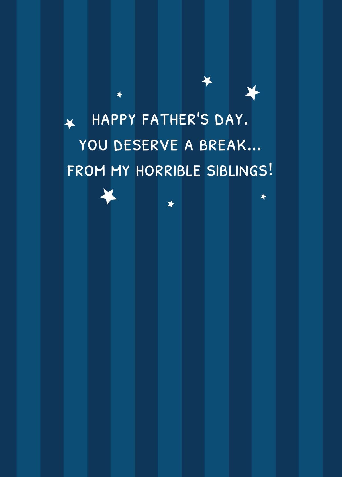 Dad Deserves A Break Card