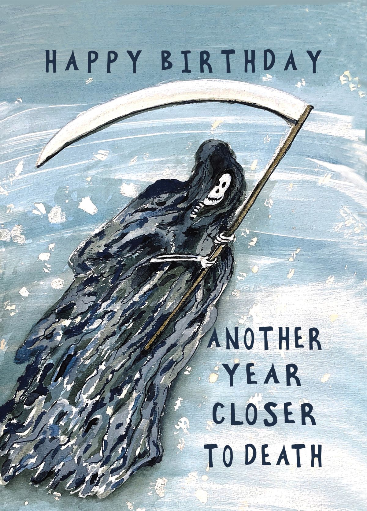 Another Year Closer To Death Grim Reaper Card