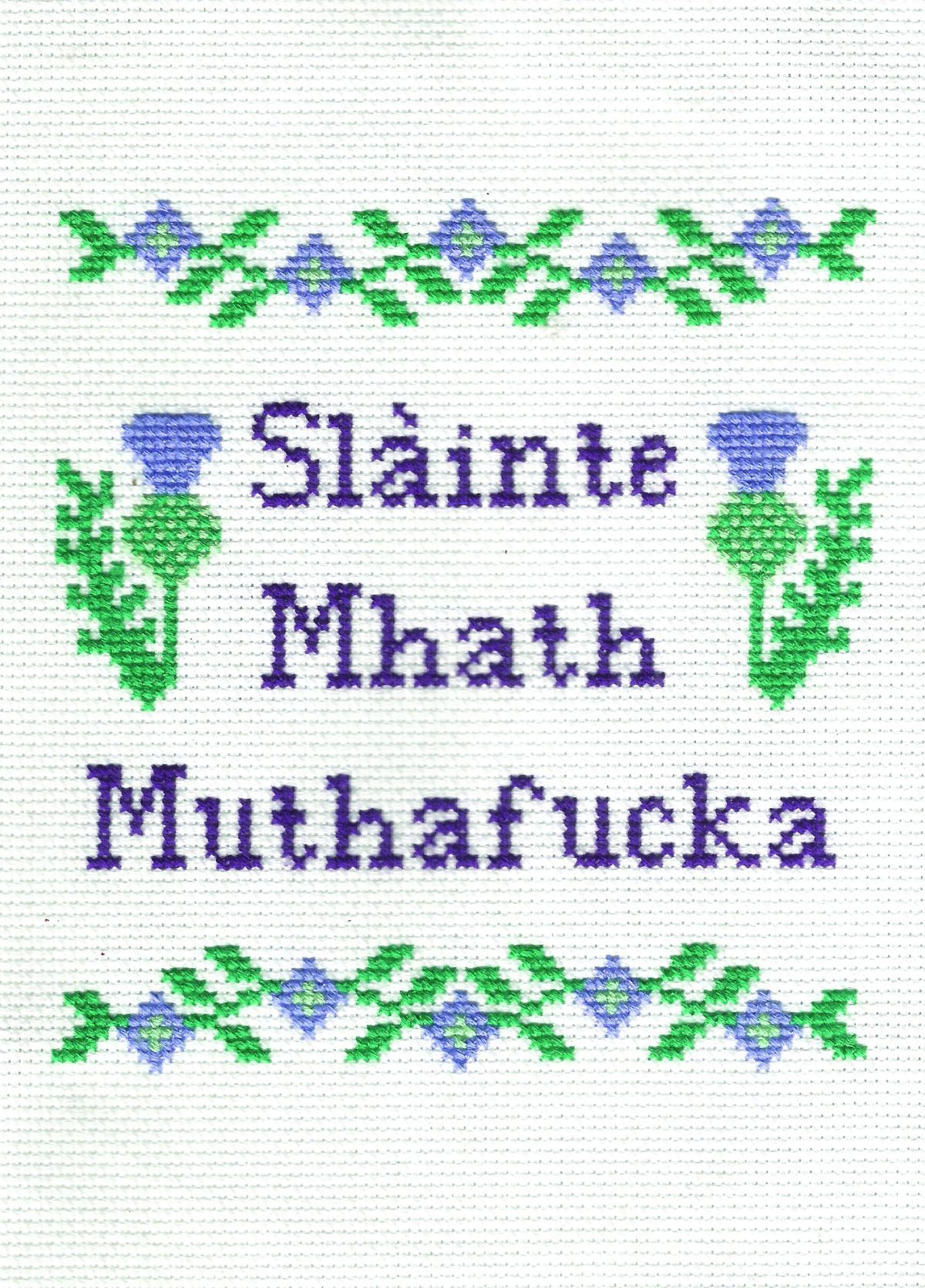 Slainte Mhath Muthafucka