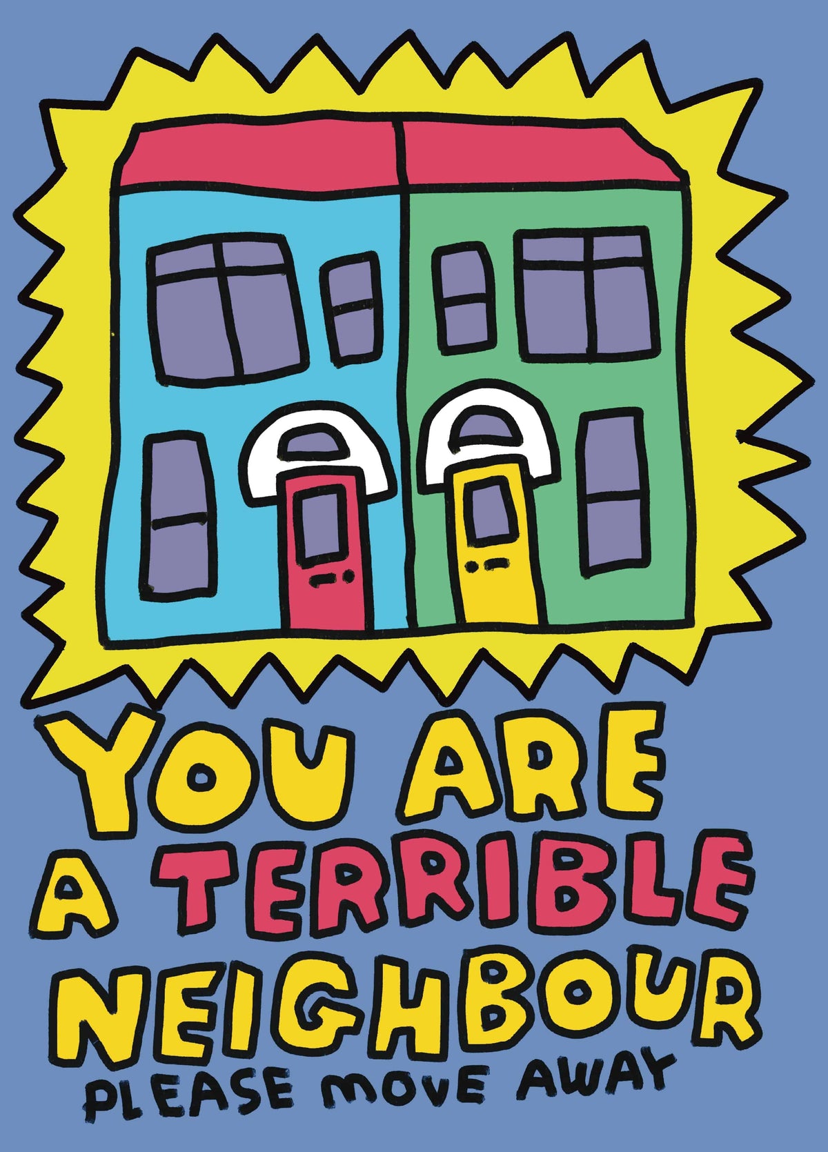 Zoe Bread Terrible Neighbour Card