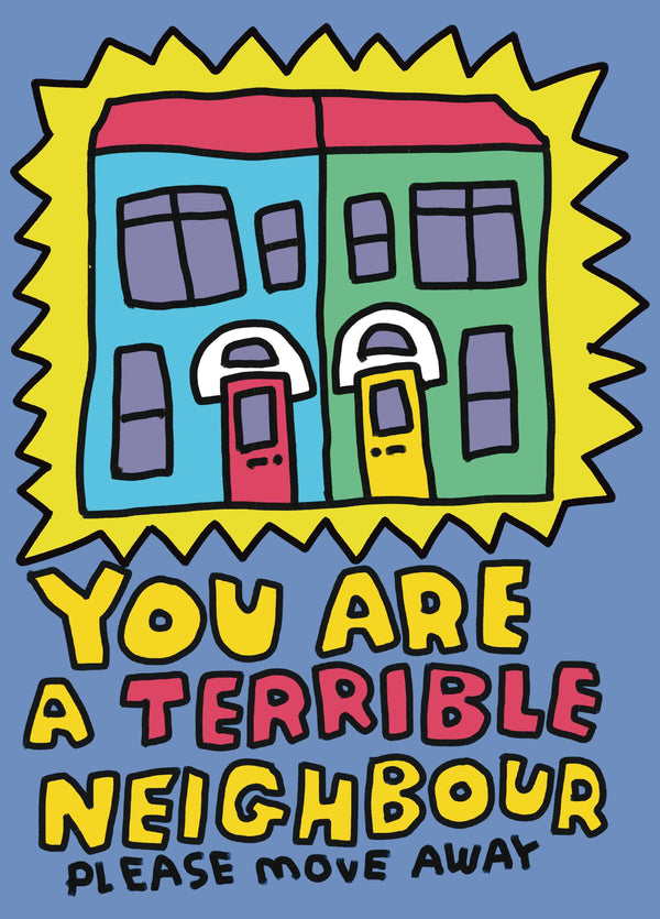 Zoe Bread Terrible Neighbour Card