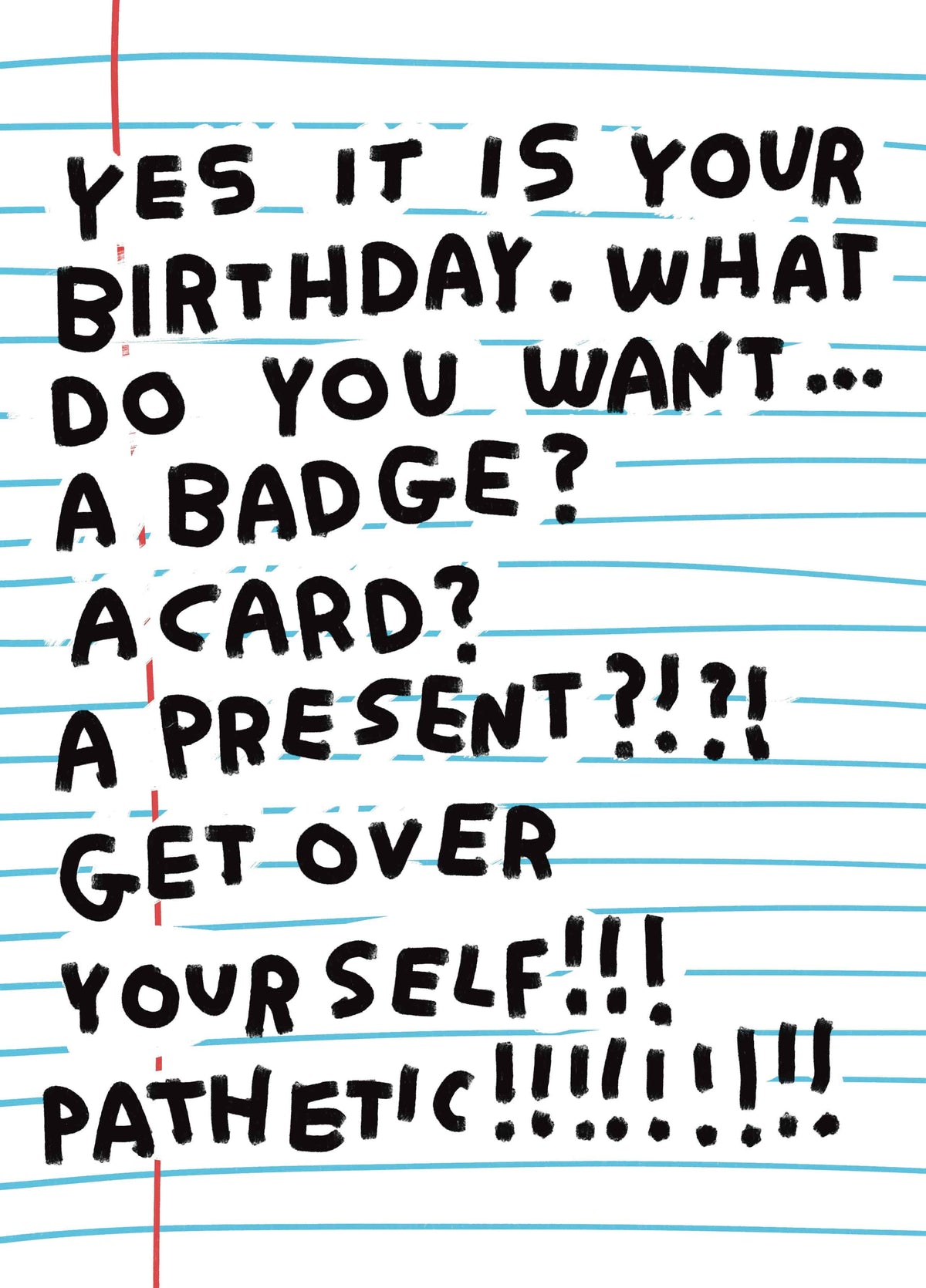 Zoe Bread Get Over Yourself!!!!! Card