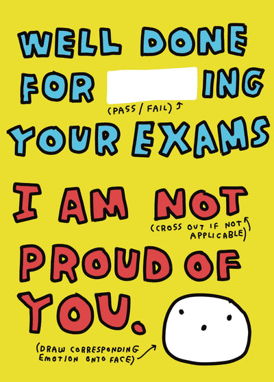 Well Done For Pass/Failing Your Exams