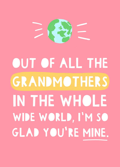 Out Of All Of The Grandmothers, I'm So Glad You're Mine Card