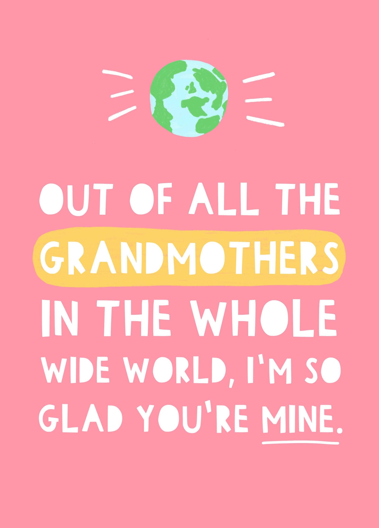 Out Of All Of The Grandmothers, I'm So Glad You're Mine Card