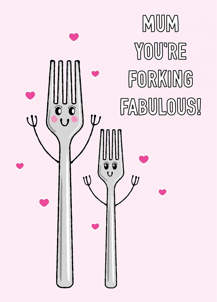 Forking Fabulous Mum! Card