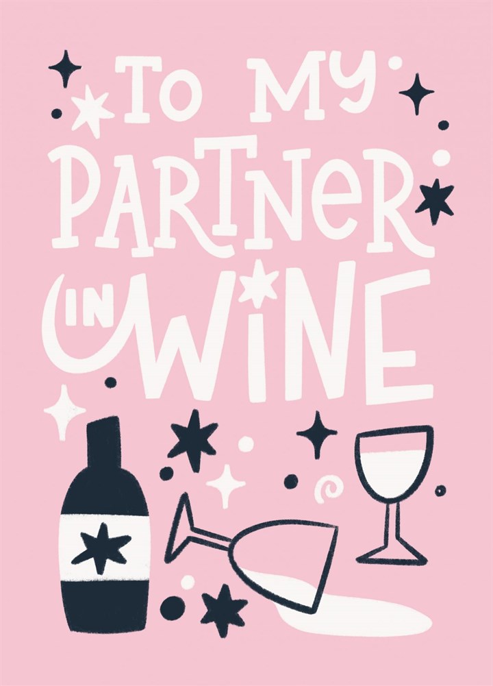To My Partner In Wine Card