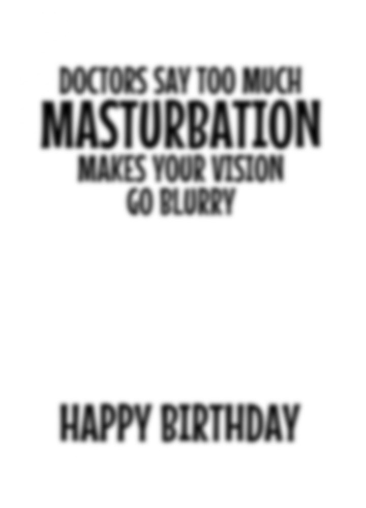 Too Much Masturbation Makes Your Vision Blurry Card