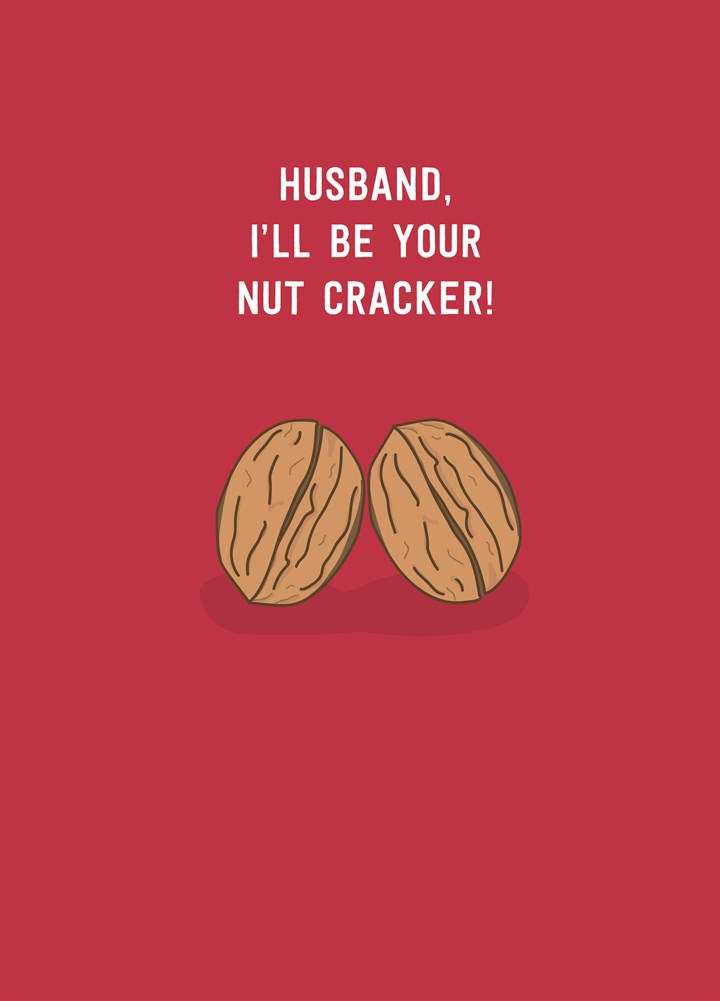 Be Your Nut Cracker Card