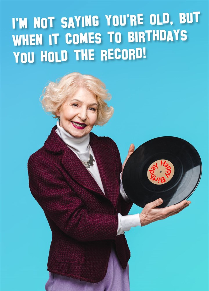 You Hold The Record Birthday Card