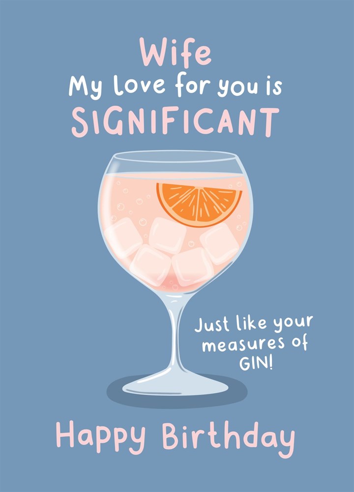 Funny Birthday Card For Wife - Gin