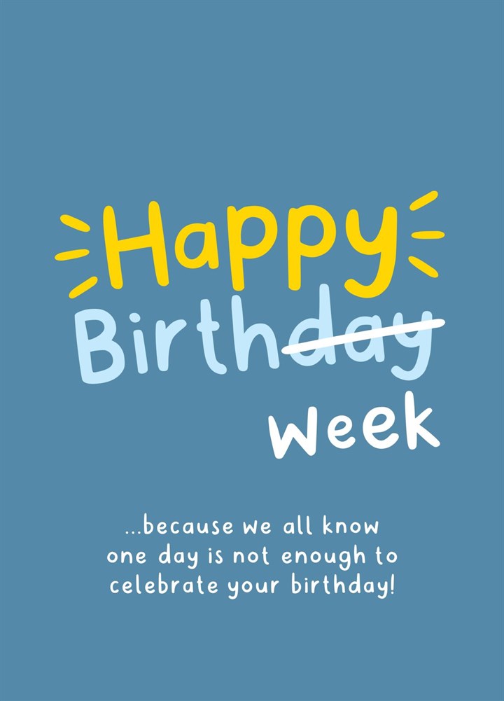 Happy Birthweek Funny Birthday Card