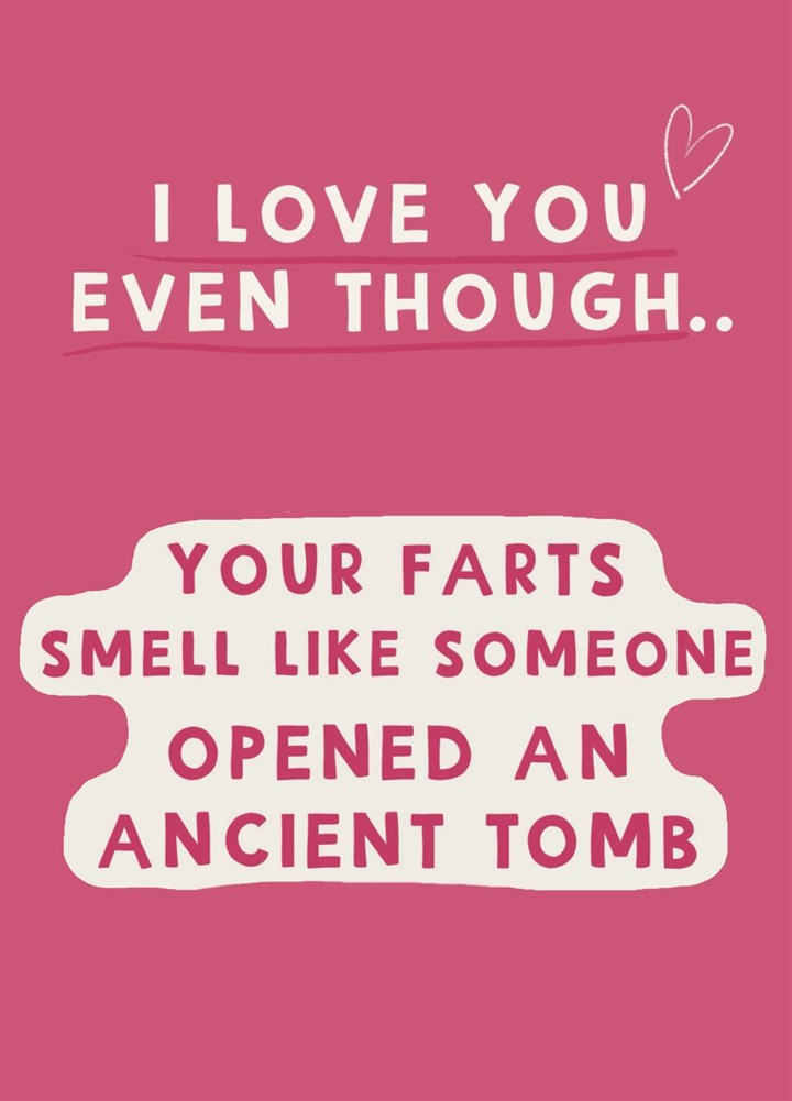 I Love You Ancient Tomb Farts Valentine Card