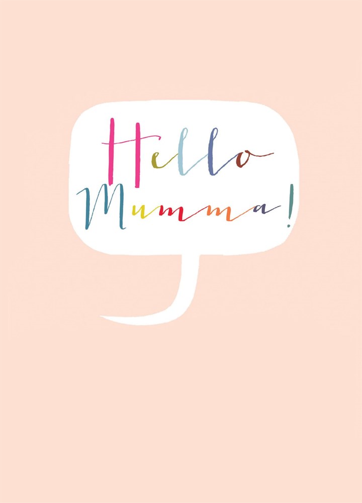 Hello Mumma! Card