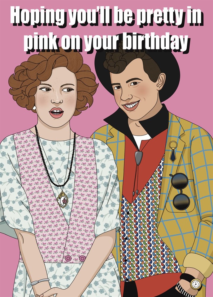 Pretty In Pink Andie And Duckie Birthday Card