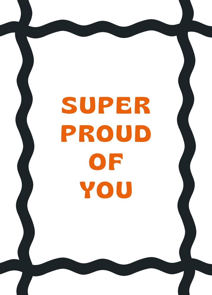 Super Proud Of You Card