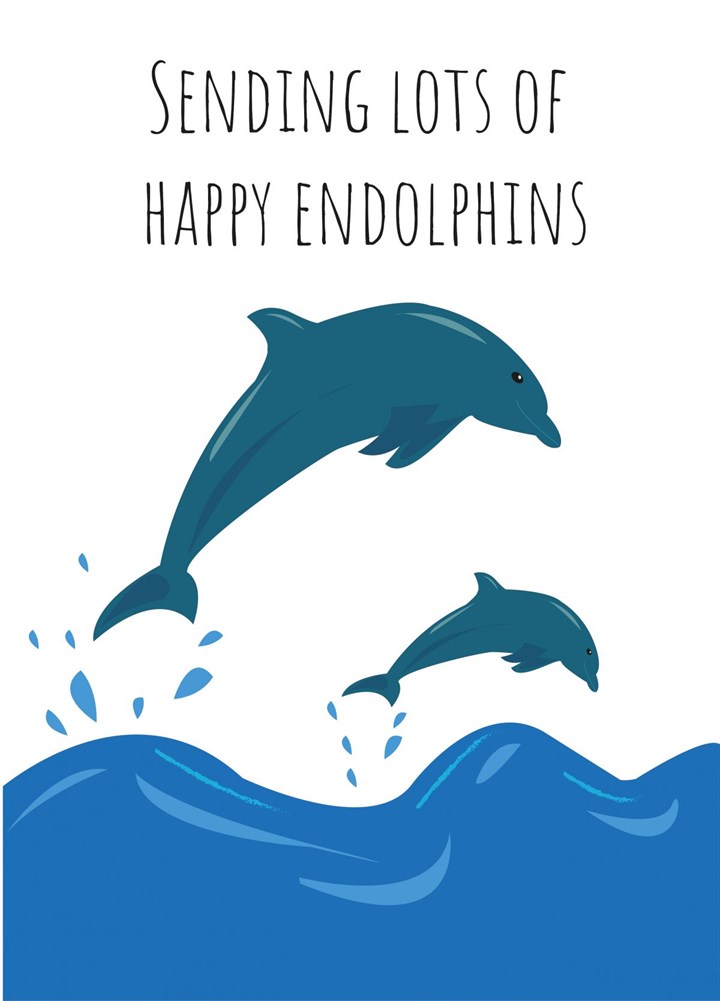 Sending Happy Endolphins Card