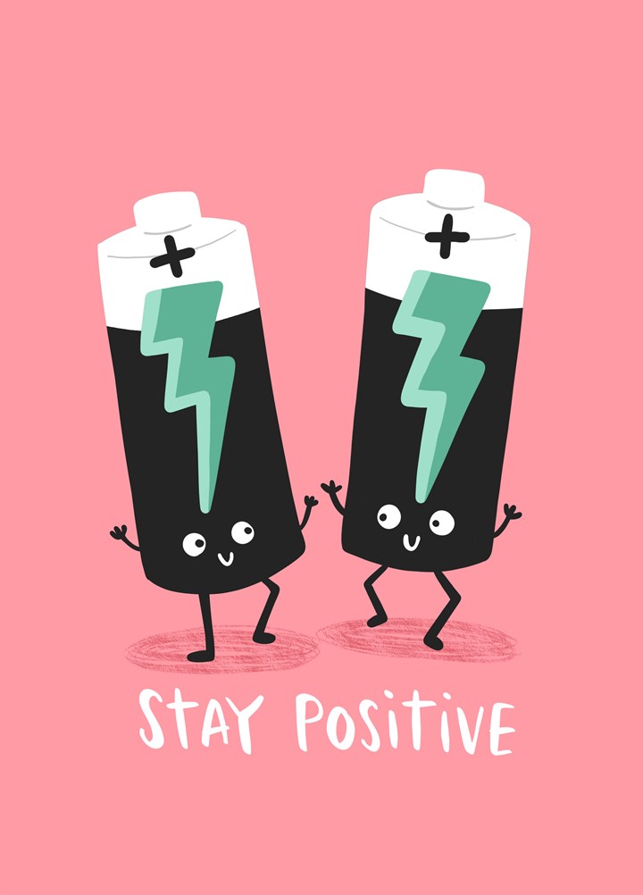 Stay Positive Card