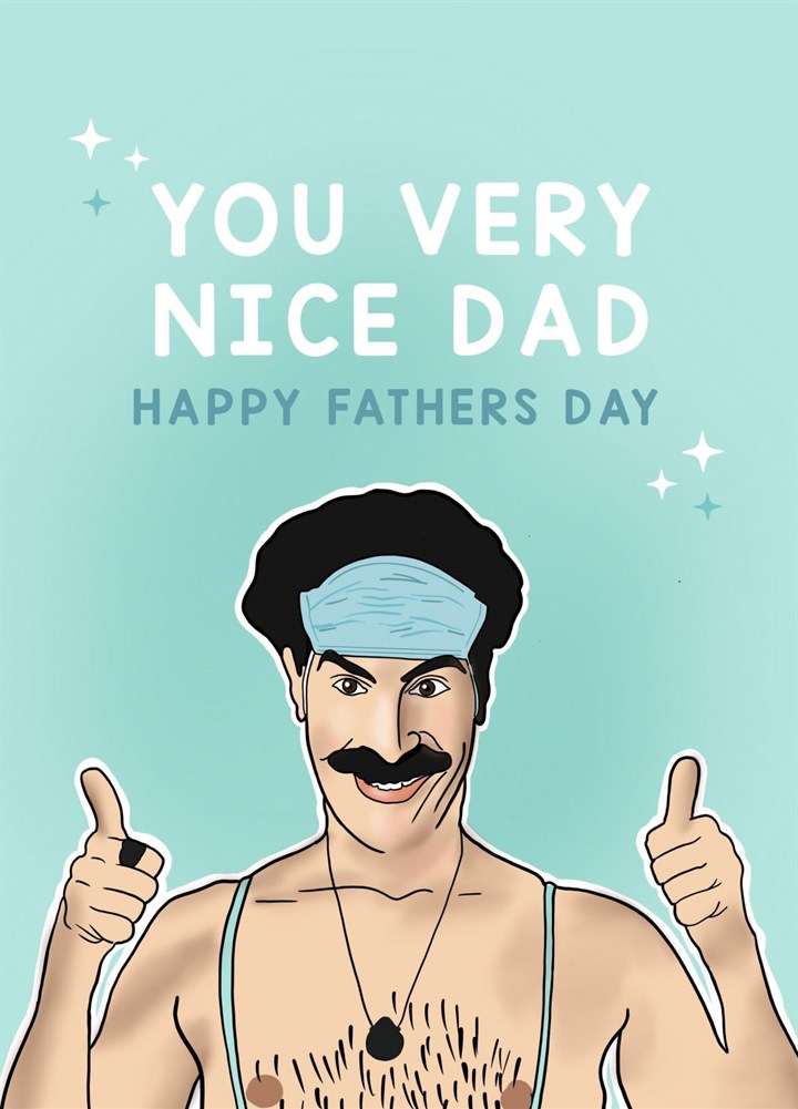 You Very Nice Dad, Happy Fathers Day Card
