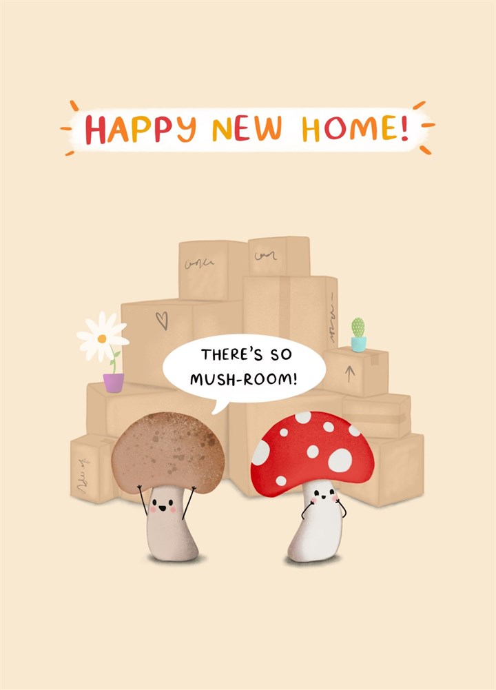 Happy New Home - There's So Mushroom Card