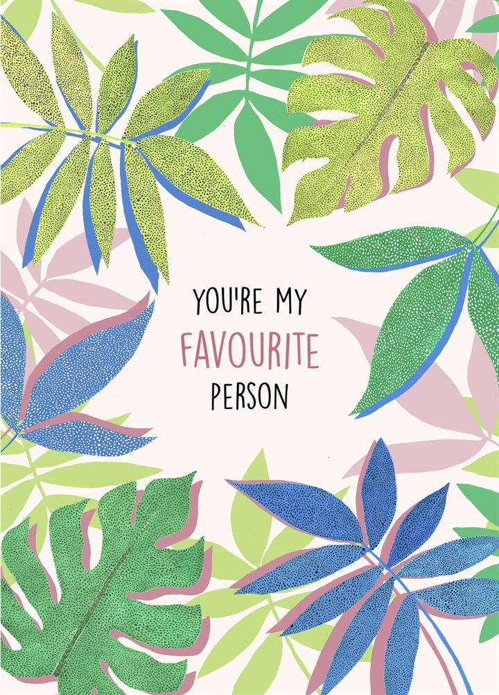 You're My Favourite Person Card