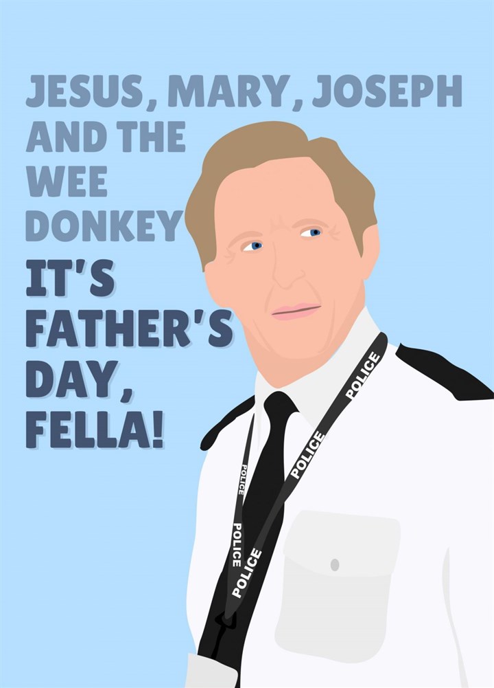 Jesus, Mary, Joseph & The Wee Donkey It's Father's Day Card