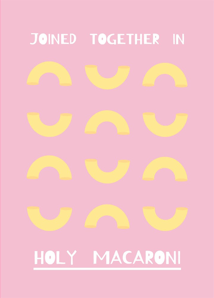 Holy Macaroni Card