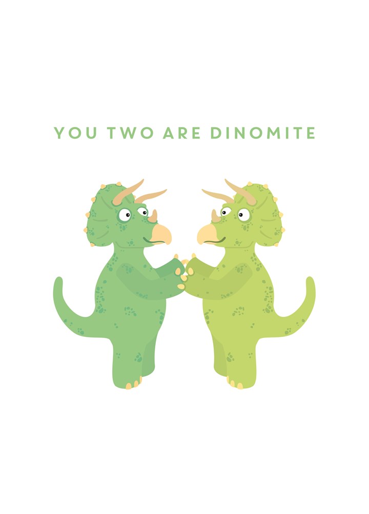You Two Are Dinomite Card