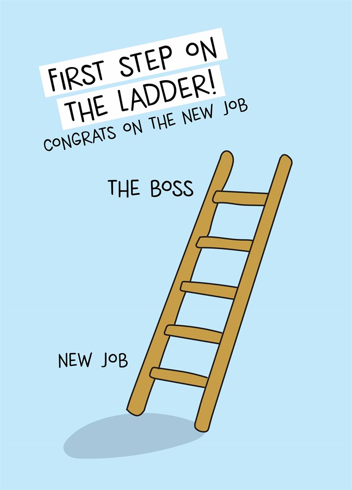 First Step On The Ladder Card