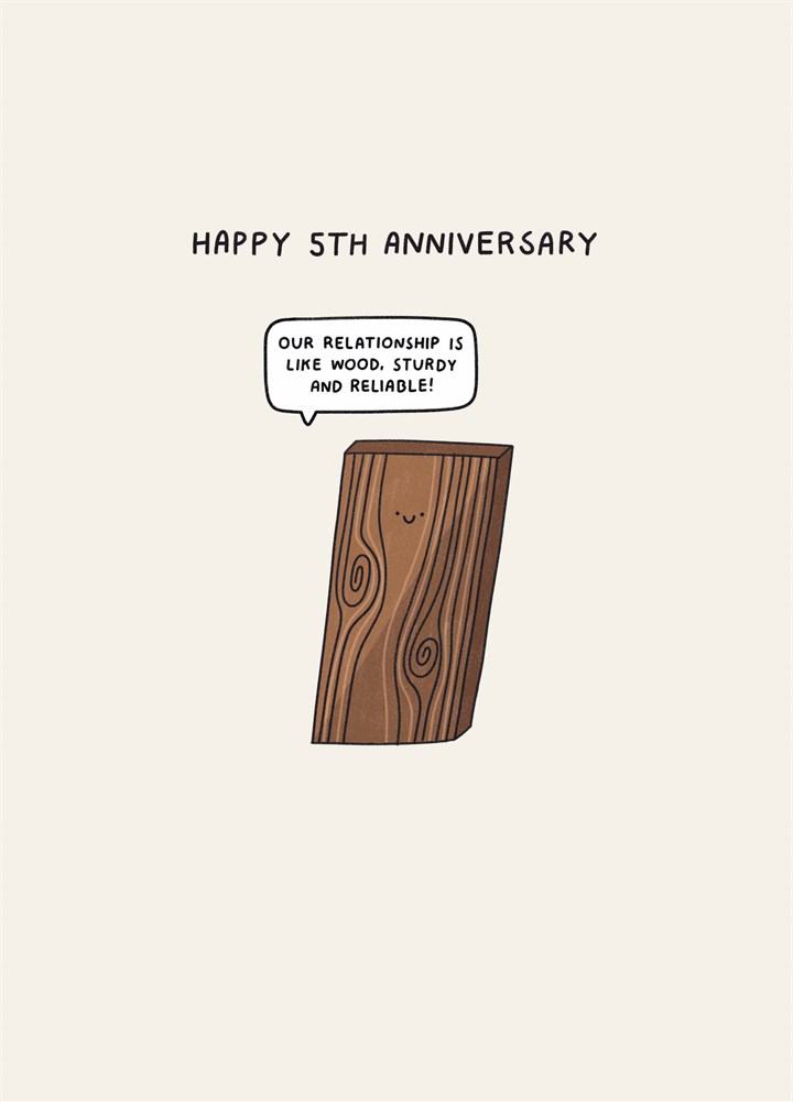 Our Relationship Is Like Wood Card