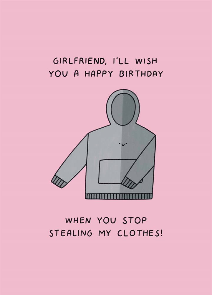 Girlfriend I'll Wish You A Happy Birthday Card