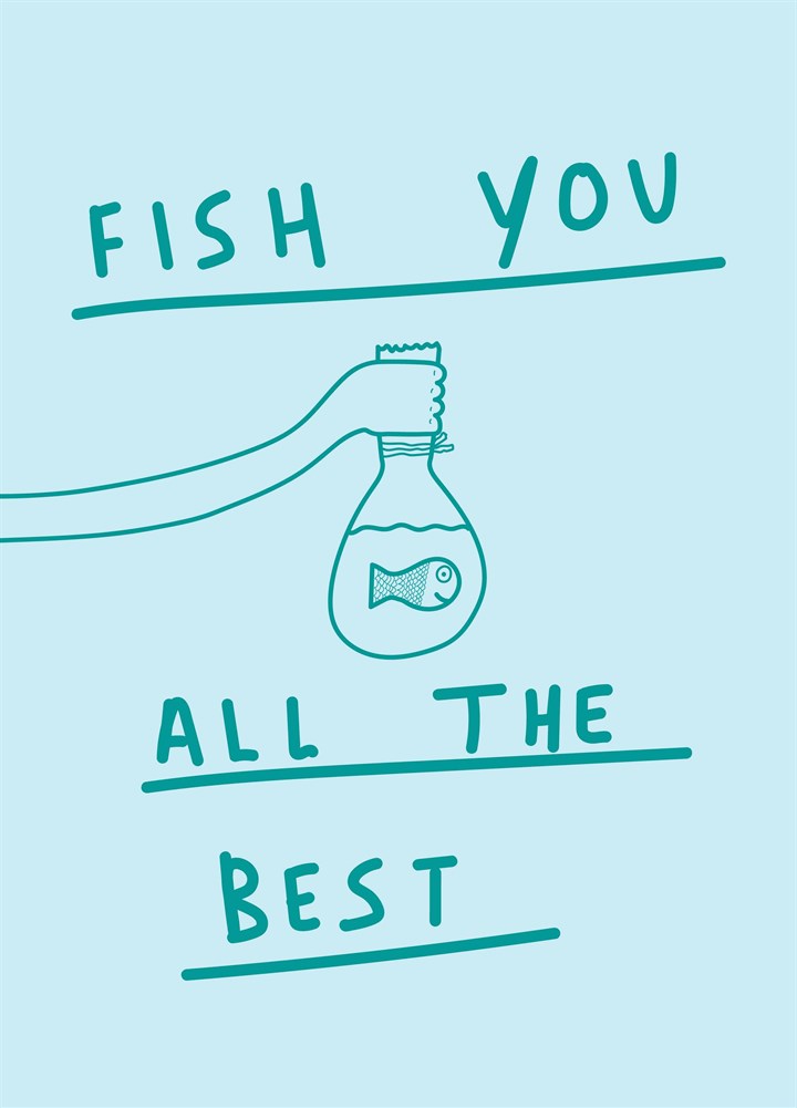 Fish You All The Best Card