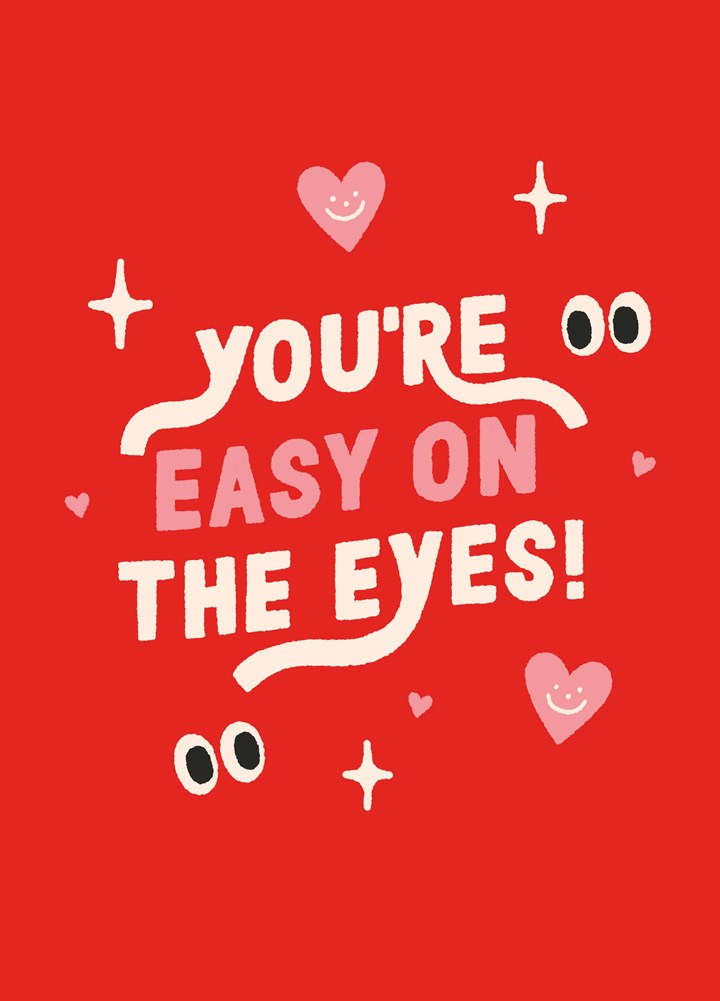 Easy On The Eyes Type Valentine's Card