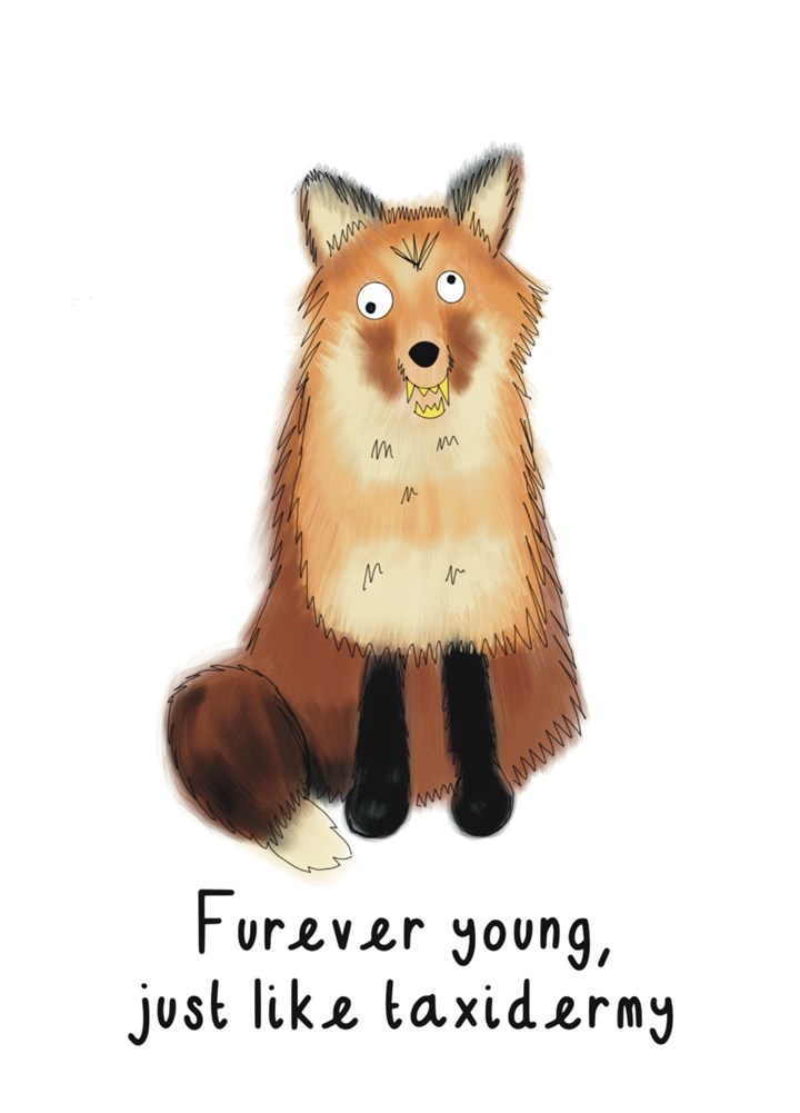 Furever Young- Like Taxidermy Card