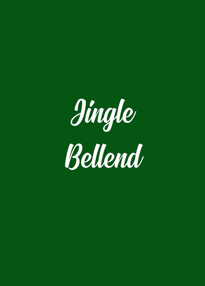 Jingle Bellend Card