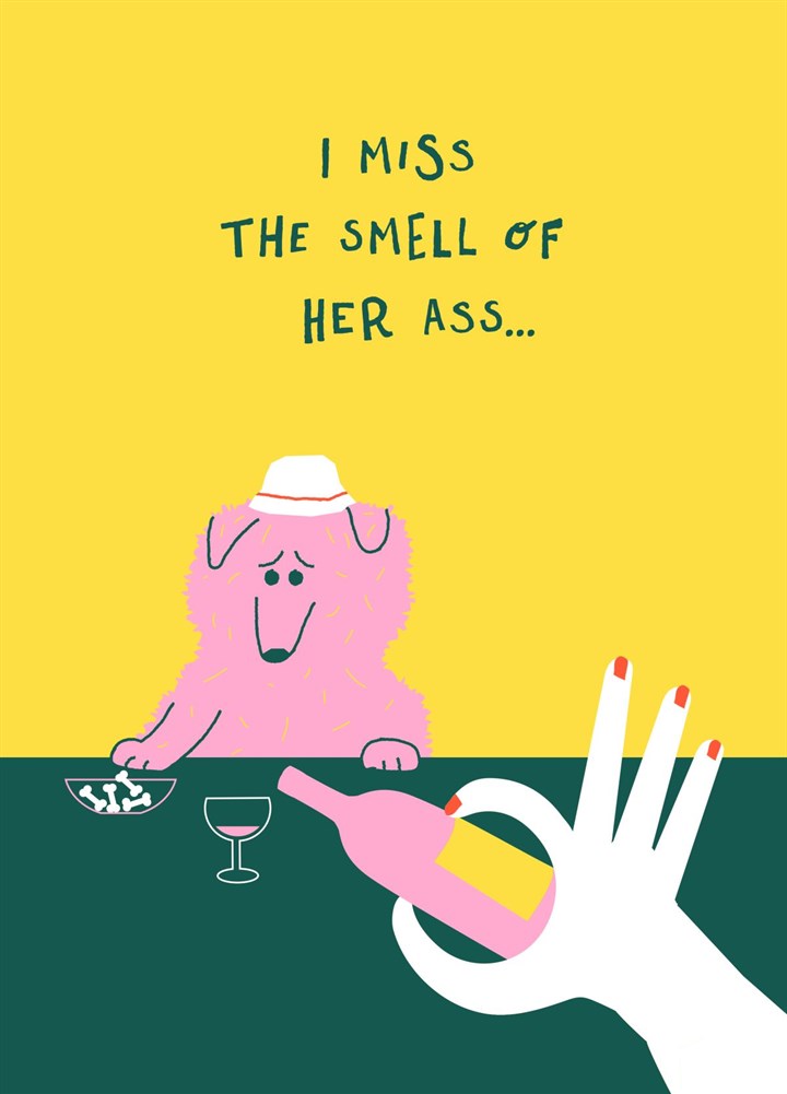 Miss The Smell Card