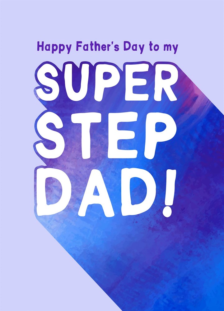 Happy Father's Day To My Super Stepdad! Card