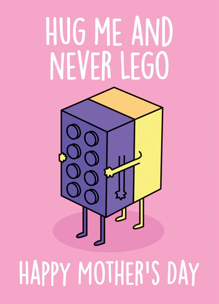 Happy Mother's Day - Hug Me And Never Lego Card