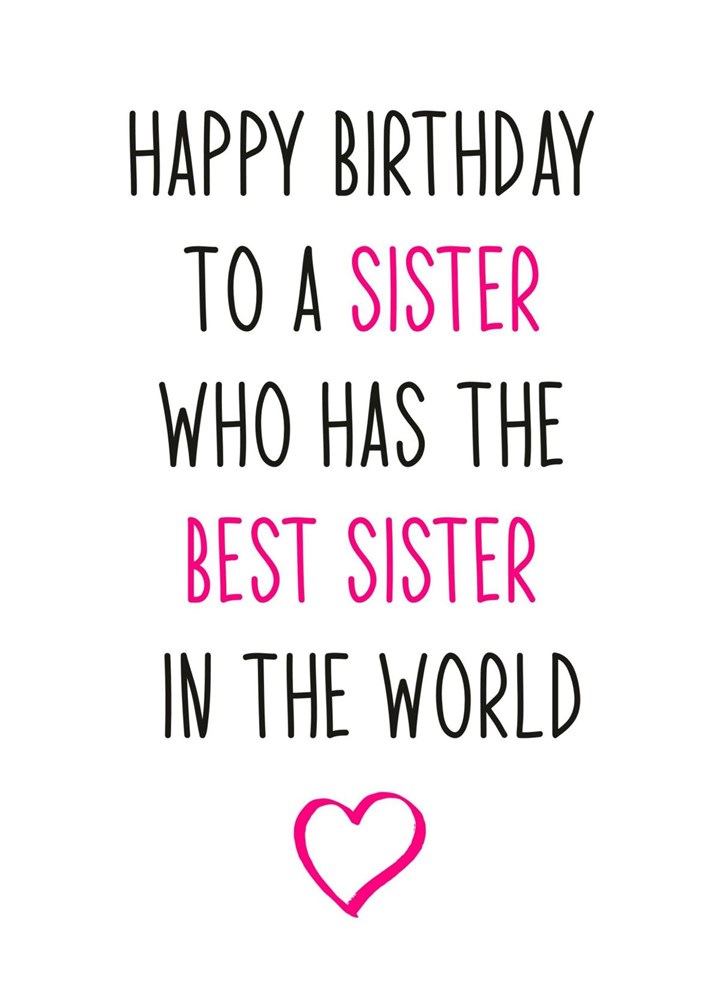 The Best Sister In The World! Card