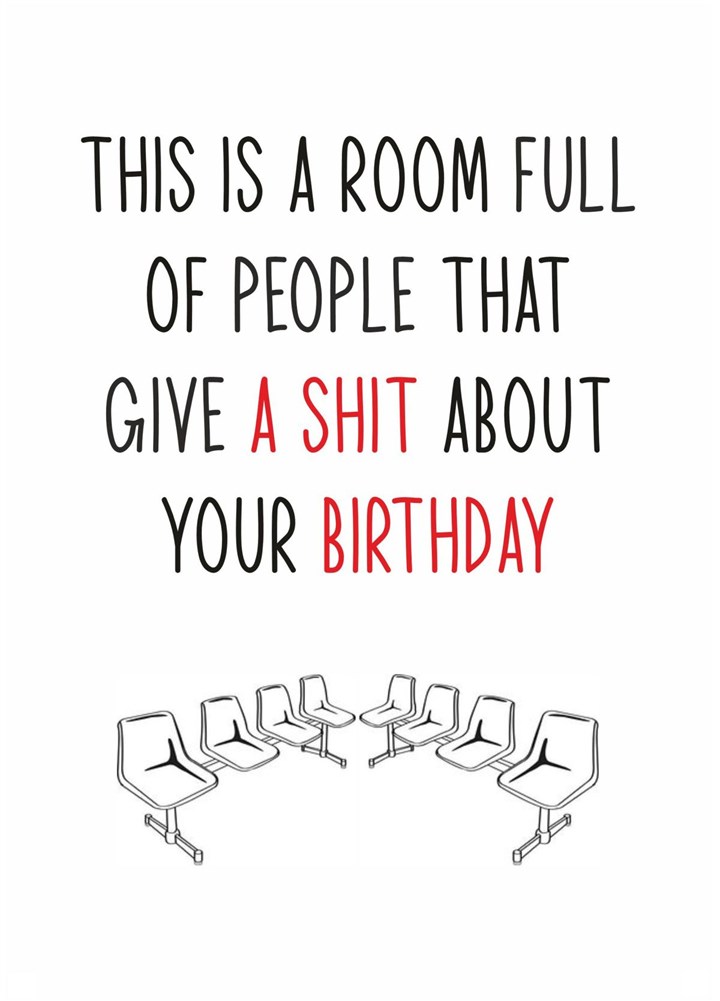 No One Gives A Shit About Your Birthday Card