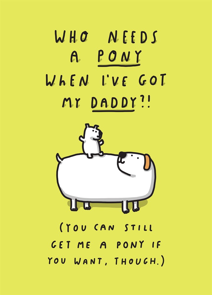 Who Needs A Pony Card