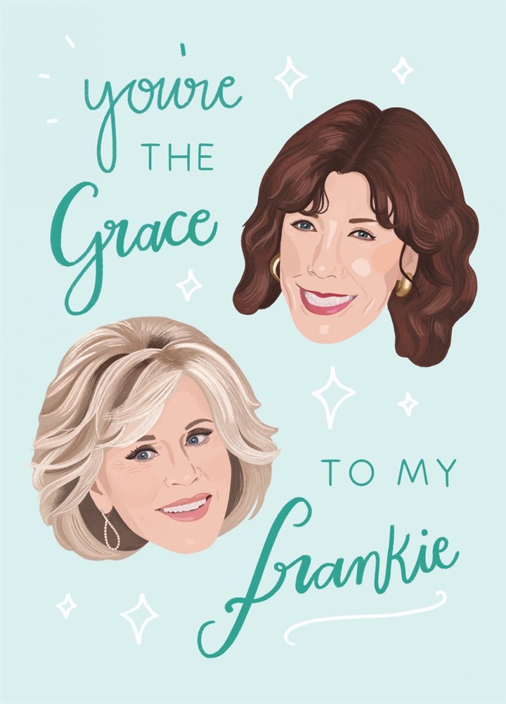 The Grace To My Frankie Card