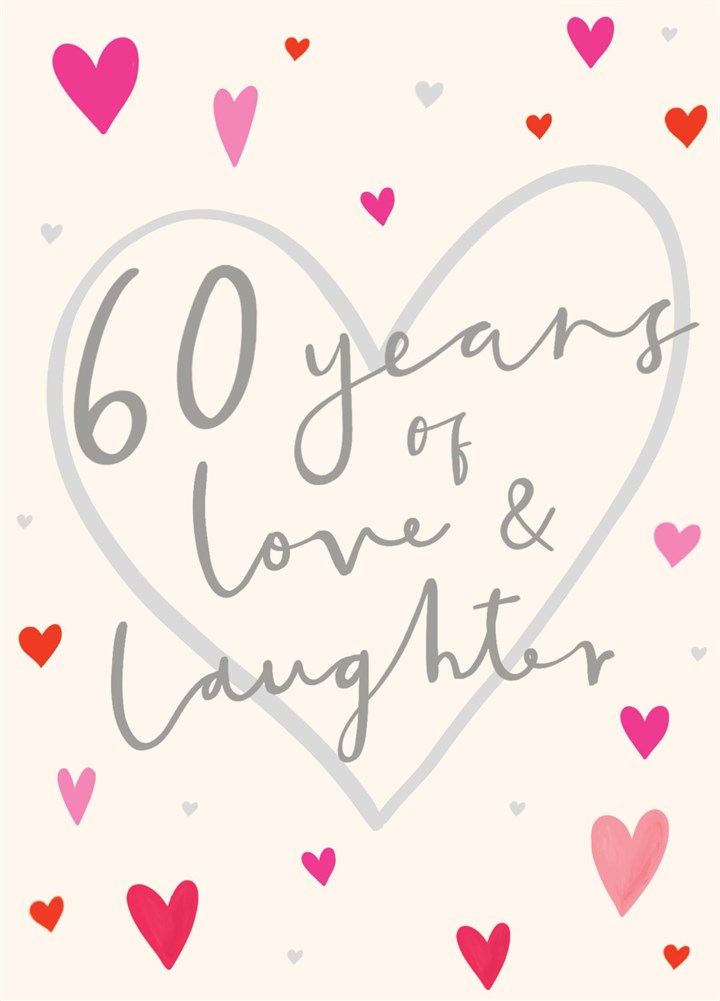 Love & Laughter 60th Anniversary Card
