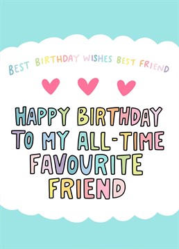 Send your best friend birthday wishes with this cute colourful card