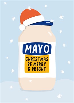 Send this funny funny mayonnaise Christmas card to the mayo lover in your life! Designed by Amelia Ellwood