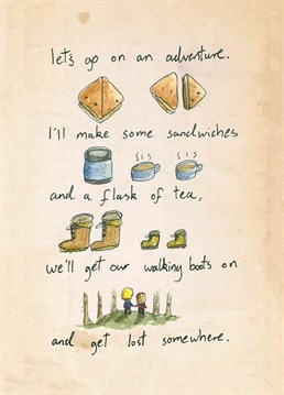 Go On An Adventure. There's nothing better than an adventure, so take them on one with this wonderful Anniversary card by Alicorn Anniversary cards. This cream Anniversary card has a drawing of sandwiches, tea and boots and says let's go on adventure.