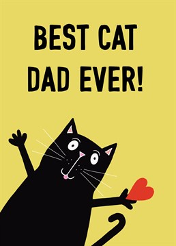 A cute and cheerful black cat features on this design for the best cat Dad ever! Perfect for Dad's birthday, Father's Day and thank you's for all he does.
