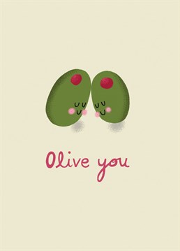 Cute hand drawn olive pun-derful design to send to your beloved this Valentine's day, on your Anniversary or ....just because!